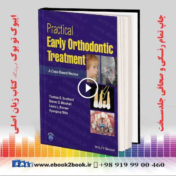 Practical Early Orthodontic Treatment : A Case-Based Review