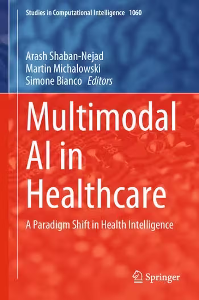 خرید و دانلود نسخه کامل کتاب Multimodal AI in Healthcare: A Paradigm Shift in Health Intelligence