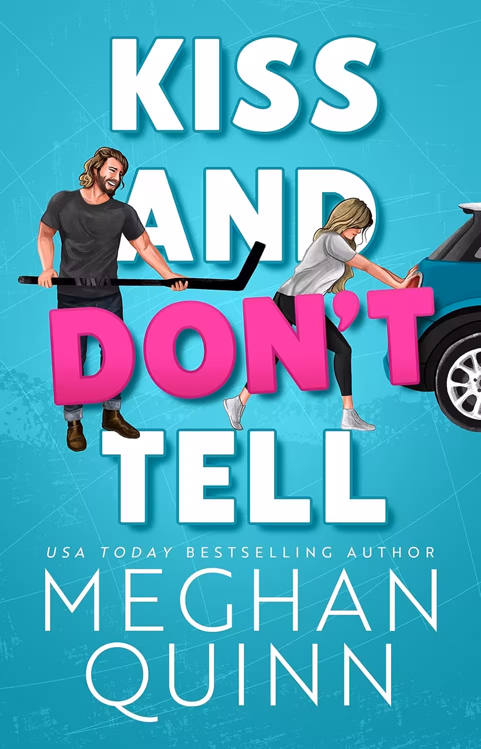 Kiss and Don’t Tell (The Agitators Series Book 1)