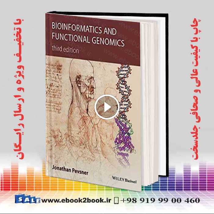 Bioinformatics and Functional Genomics 3rd Edition | کتاب بیوانفورماتیک و ژنومیک عملکردی