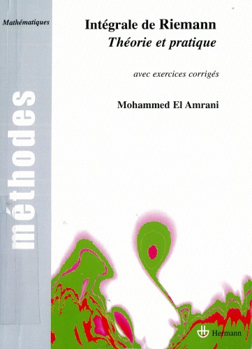 خرید و دانلود نسخه کامل کتاب Intégrale de Riemann : théorie et pratique : avec exercices corrigés