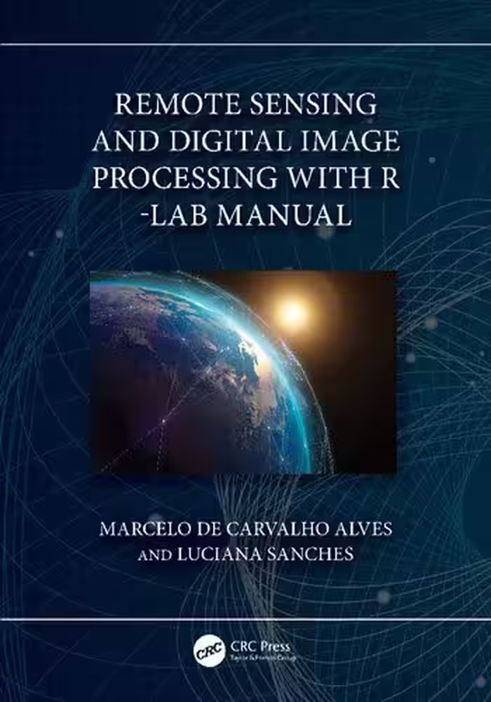 خرید و دانلود نسخه کامل کتاب Remote Sensing and Digital Image Processing with R - Lab Manual