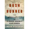 کتاب Bush Runner اثر Mark Bourrie انتشارات Biblioasis