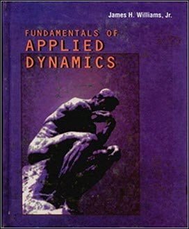  Williams J. H., Fundamentals of Applied Dynamics, 2006 - دانلود کتاب های دانشگاهی