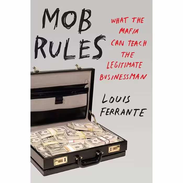 کتاب زبان اصلی Mob Rules اثر Louis Ferrante انتشارات Portfolio