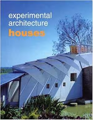 [PDF] دانلود کتاب Experimental Architecture - Houses, 2004