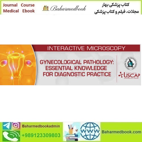 USCAP Gynecological Pathology 2024 Essential Knowledge for Di