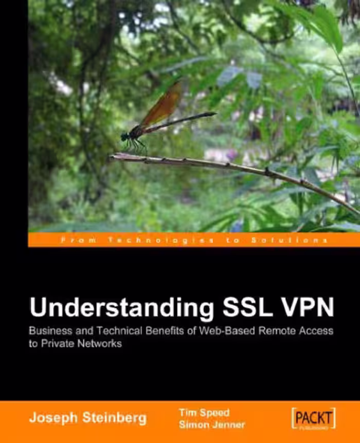 خرید و دانلود نسخه کامل کتاب SSL VPN: Understanding, Evaluating And Planning Secure, Web-based Remote Access
