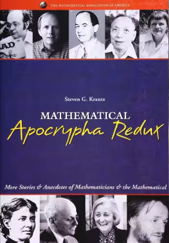خرید و دانلود نسخه کامل کتاب Mathematical apocrypha redux: more stories and anecdotes of mathematicians and the mathematical