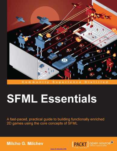 خرید و دانلود نسخه کامل کتاب SFML Essentials: A fast-paced, practical guide to building functionally enriched 2D games using the core concepts of SFML