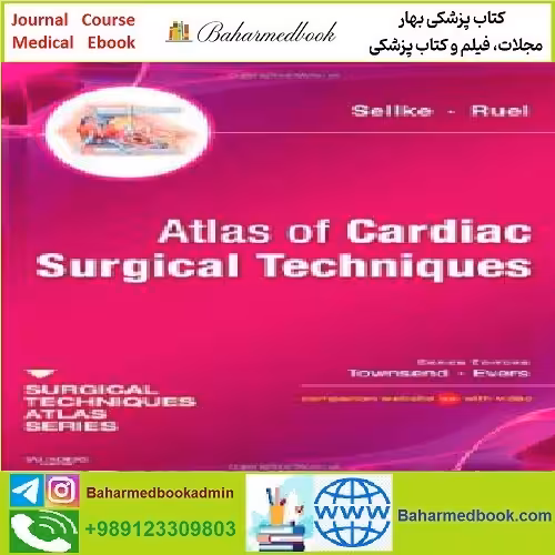 Atlas of Cardiac Surgical Techniques TRUE PDF price 1€ - کتاب پزشکی بهار