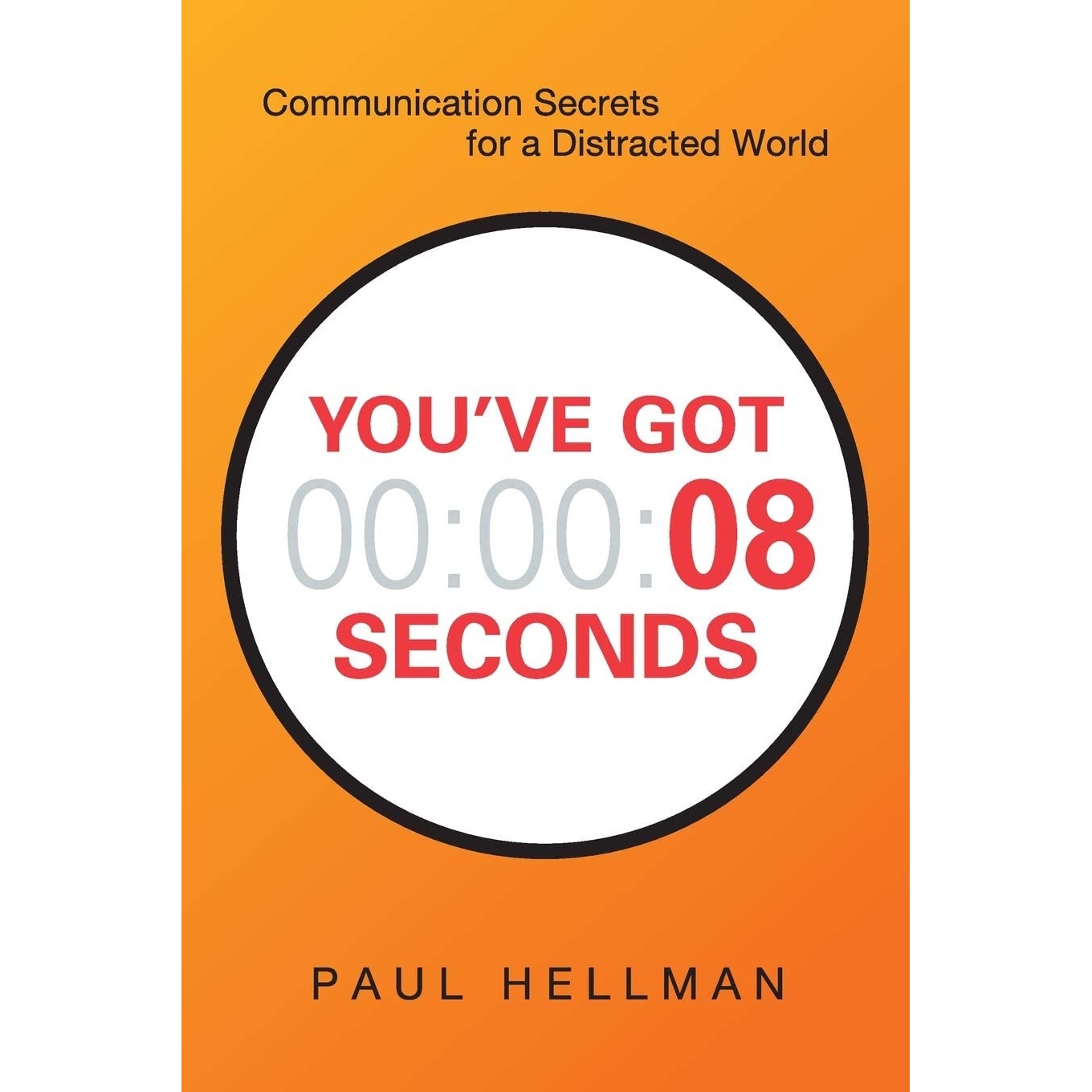 کتاب You,ve Got 8 Seconds اثر Paul Hellman انتشارات AMACOM