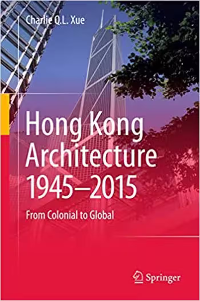 󾕇 دانلود کتاب Hong Kong Architecture 1945-2015 - From Colonial To Global, 2016 - دانلود کتاب های دانشگاهی
