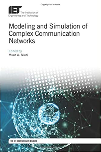  دانلود کتاب Modeling And Simulation Of Complex Communication Networks, 2019 - دانلود کتاب های دانشگاهی