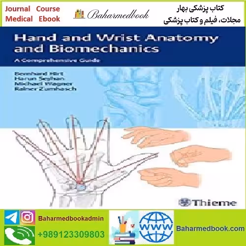 Hand and Wrist Anatomy and Biomechanics TRUE PDF price 1€ - کتاب پزشکی بهار