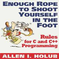 خرید و دانلود نسخه کامل کتاب Enough Rope to Shoot Yourself in the Foot: Rules for C and C   Programming (Unix/C)