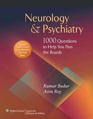 [PDF] دانلود کتاب Neurology &amp; Psychiatry - 1,000 Questions To Help You Pass The Boards, 2009