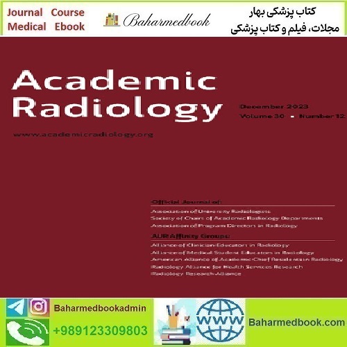 Academic Radiology Volume 30 Issue 1 to 12 2023 TRUE PDF