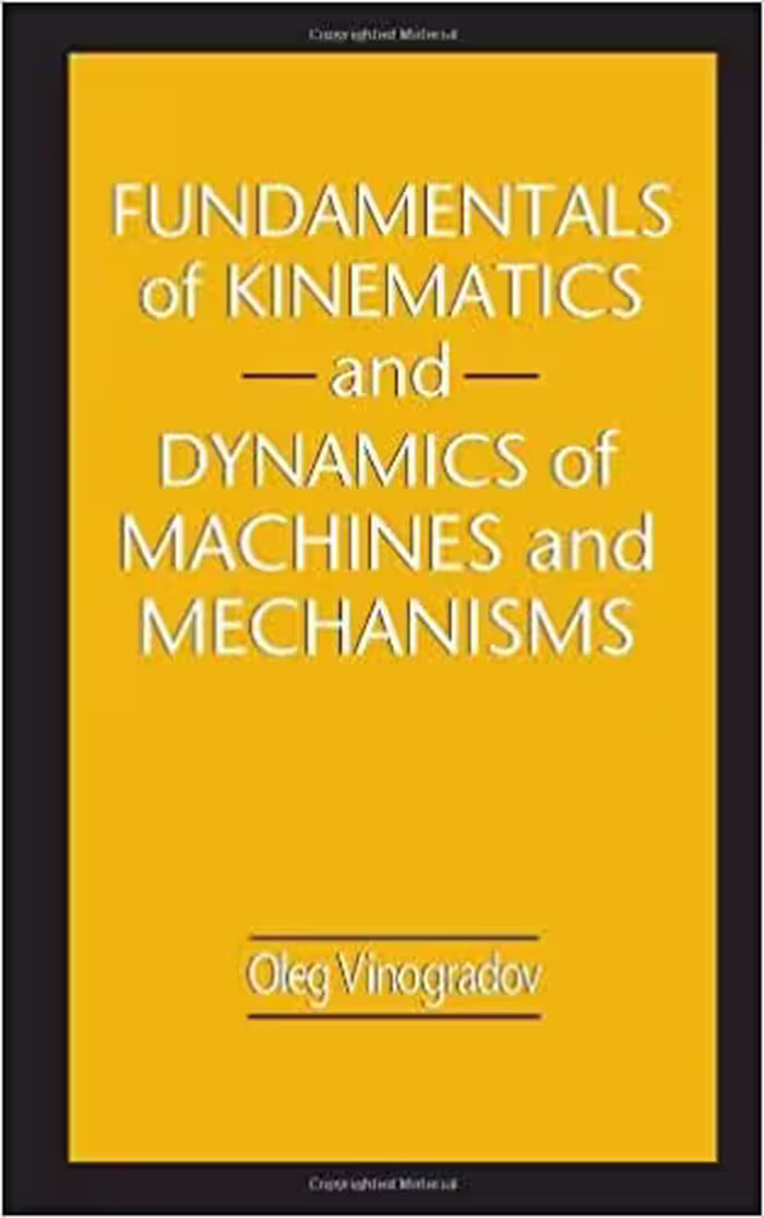 󾕇 دانلود کتاب Fundamentals Of Kinematics And Dynamics Of Machines And Mechanisms, 2000 - دانلود کتاب های دانشگاهی