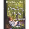 کتاب Reading in the Wild اثر Donalyn Miller and Susan Kelley انتشارات Jossey-Bass