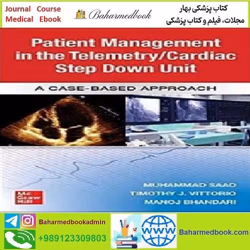 Guide to Patient Management in the Cardiac Step Down Telemetr