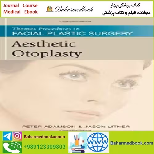 Aesthetic Otoplasty TRUE PDF price 1€ - کتاب پزشکی بهار
