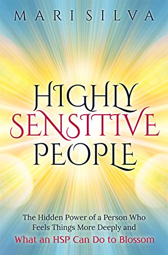 خرید و دانلود نسخه کامل کتاب Highly Sensitive People: The Hidden Power Of a Person Who Feels Things More Deeply And What an HSP Can Do To Blossom (Extrasensory Perception) Kindle Edition -   PDF