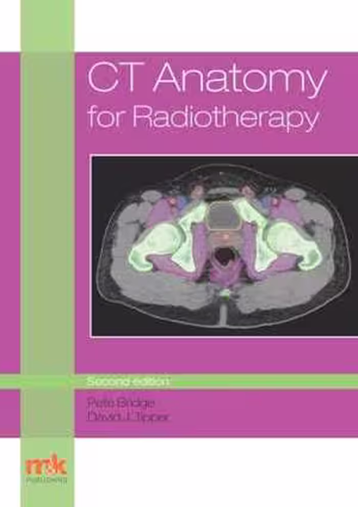 [PDF] دانلود کتاب Ct Anatomy For Radiotherapy, 2nd ed, 2017