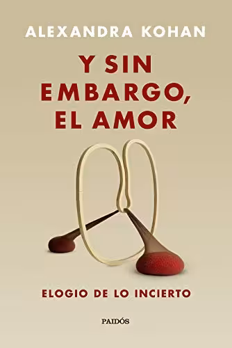 خرید و دانلود نسخه کامل کتاب Y Sin Embargo , El Amor. Elogio de lo incierto - PDF