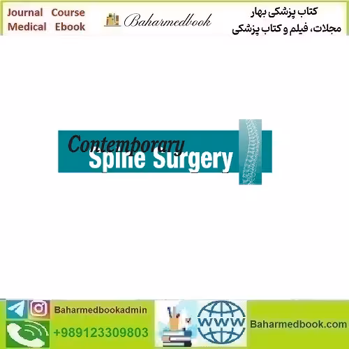 Contemporary Spine Surgery 2025 Full Archives TRUE PDF at 15€ - کتاب پزشکی بهار