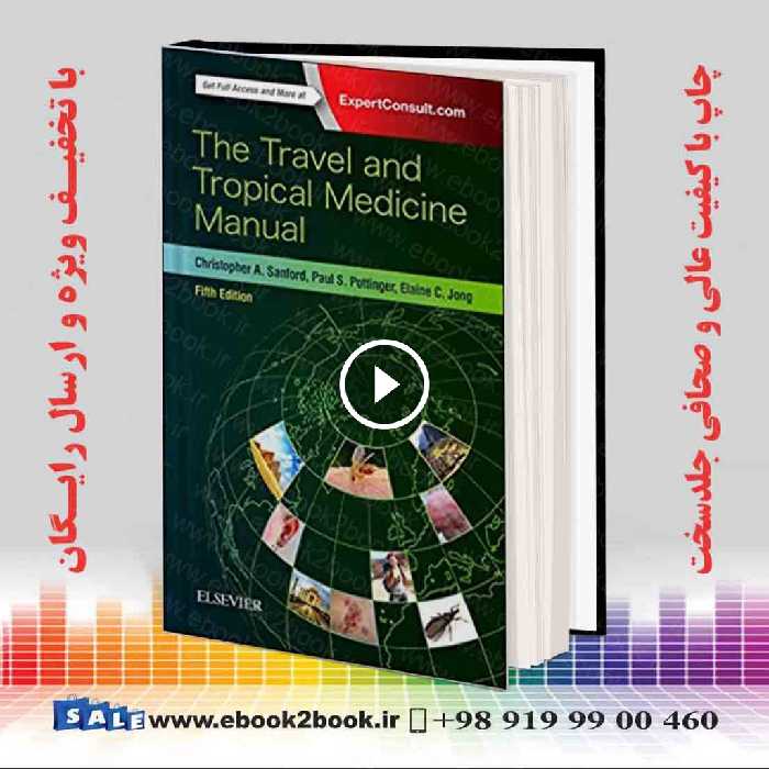 The Travel and Tropical Medicine Manual 5th Edition