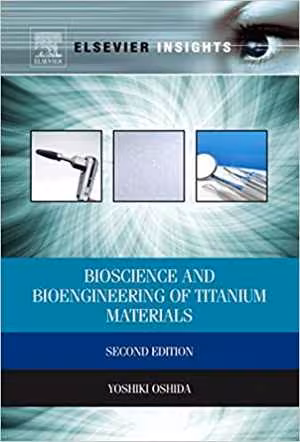 󾕇 دانلود کتاب Bioscience And Bioengineering Of Titanium Materials, 2013 - دانلود کتاب های دانشگاهی