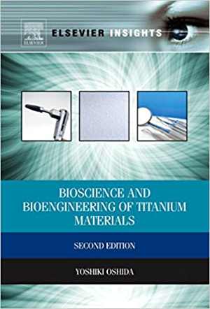 󾕇 دانلود کتاب Bioscience And Bioengineering Of Titanium Materials, 2013 - دانلود کتاب های دانشگاهی