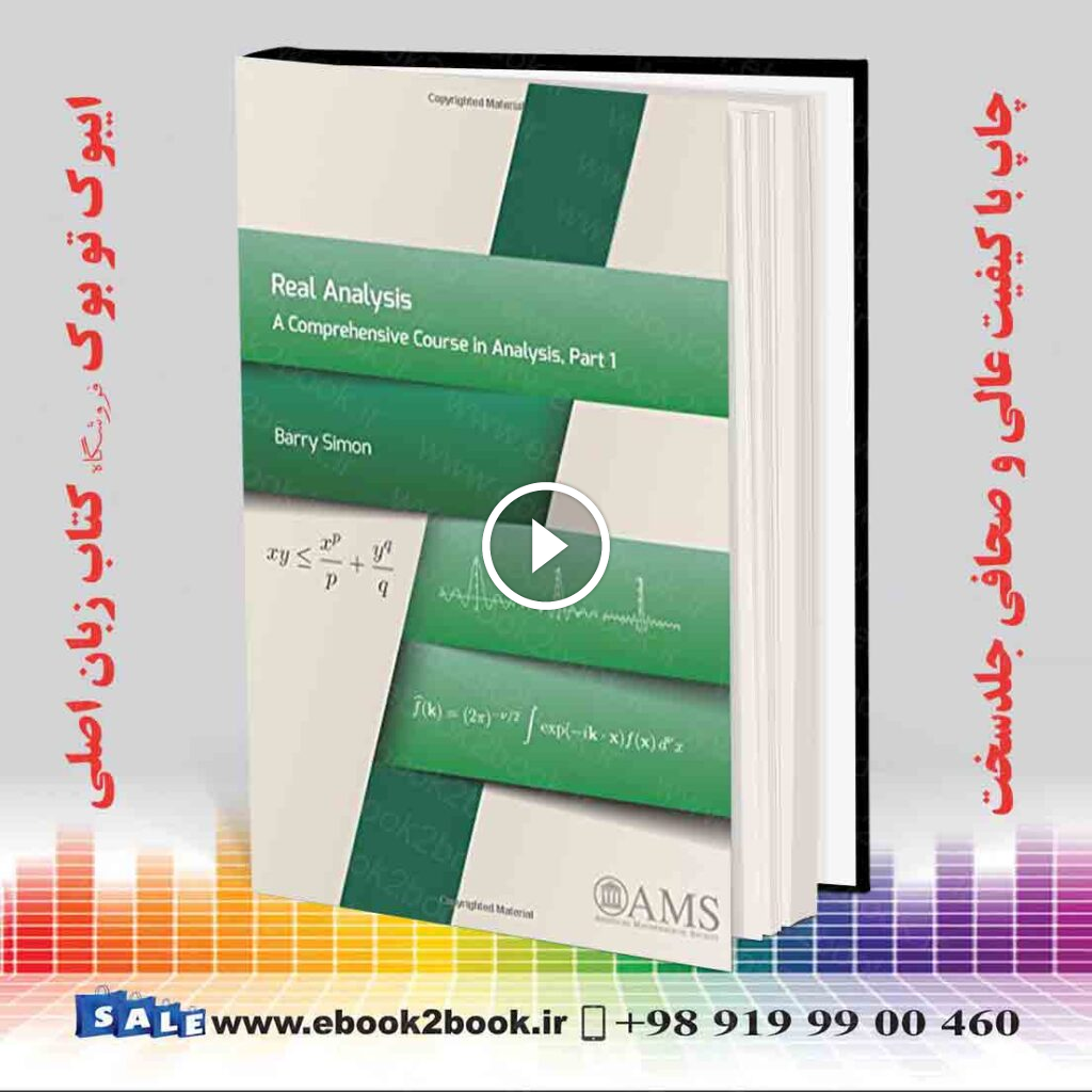 Real Analysis: A Comprehensive Course in Analysis, Part 1