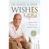 کتاب Wishes Fulfilled: Mastering the Art of Manifesting اثر Dr. Wayne W. Dyer انتشارات Hay House Inc.