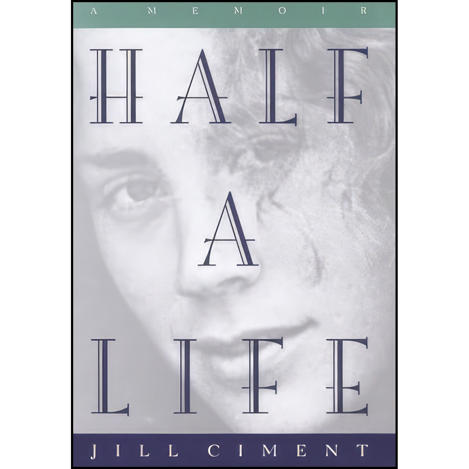 کتاب زبان اصلی Half a Life اثر Jill Ciment