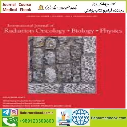 International Journal of Radiation Oncology Biology Physics Vol