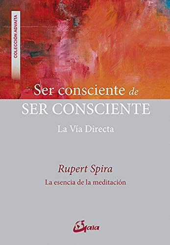 خرید و دانلود نسخه کامل کتاب Ser consciente de ser consciente (Spanish Edition) - ٍ PDF