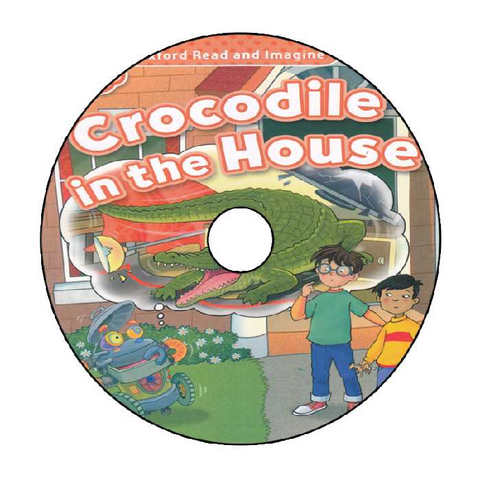 کتاب Oxford Read and Imagine beginner Crocodile in the House اثر Paul Shipton انتشارات الوندپویان