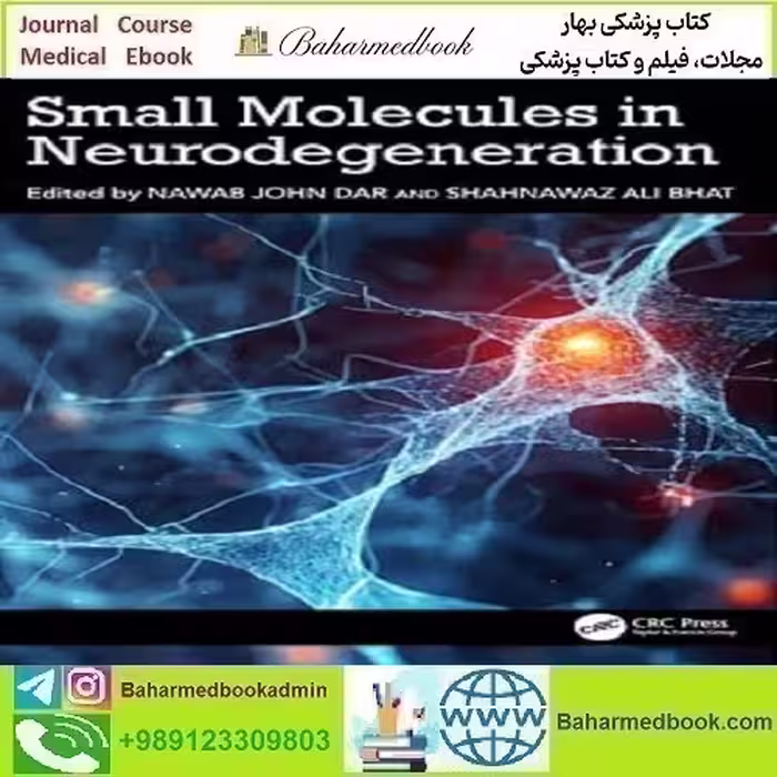 Small Molecules in Neurodegeneration 2025 دانلود کتاب الکترونیکی