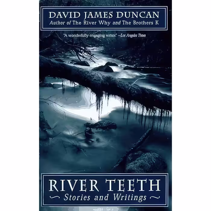 کتاب River Teeth اثر David James Duncan انتشارات Doubleday