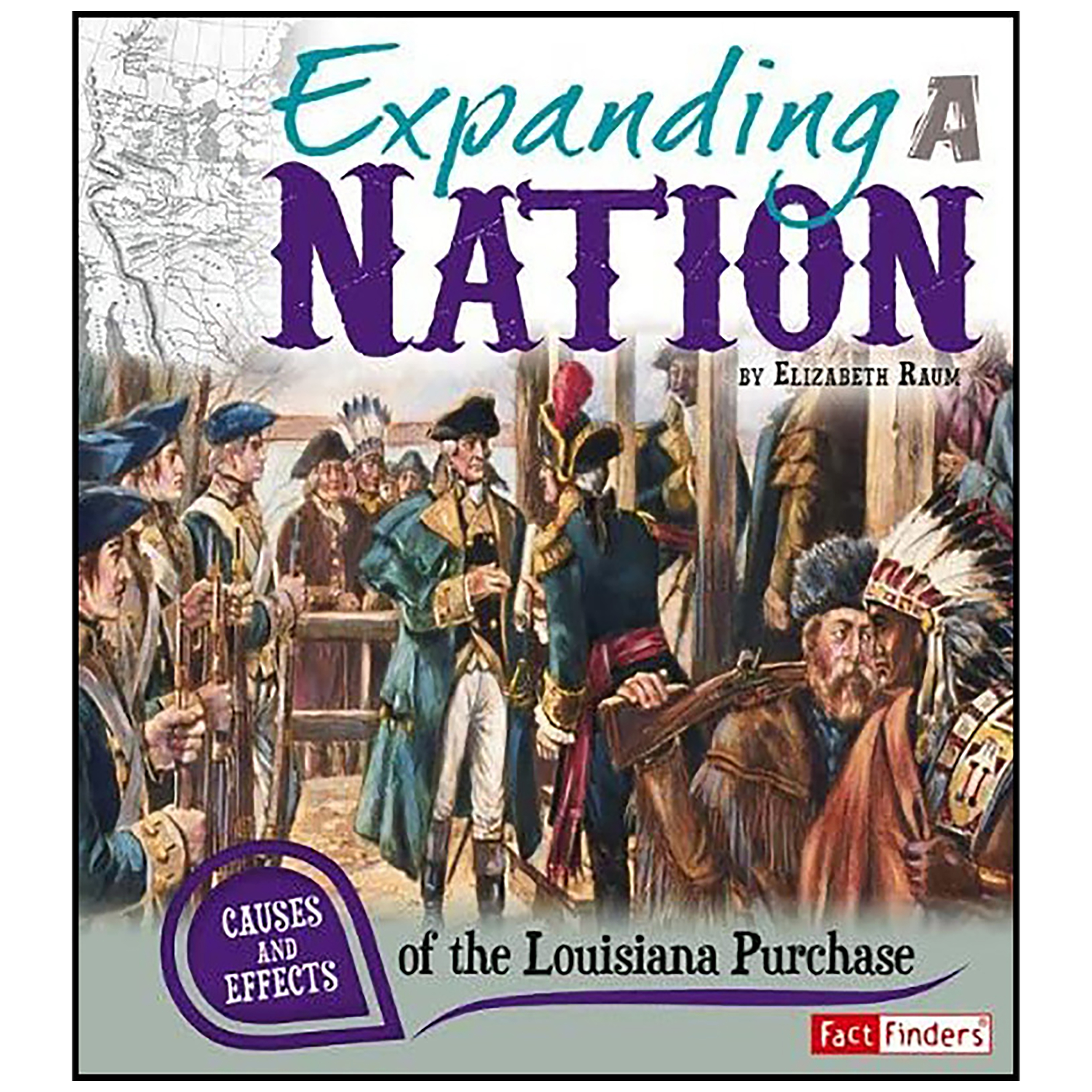 کتاب Expanding a Nation اثر Elizabeth Raum انتشارات Capstone Press