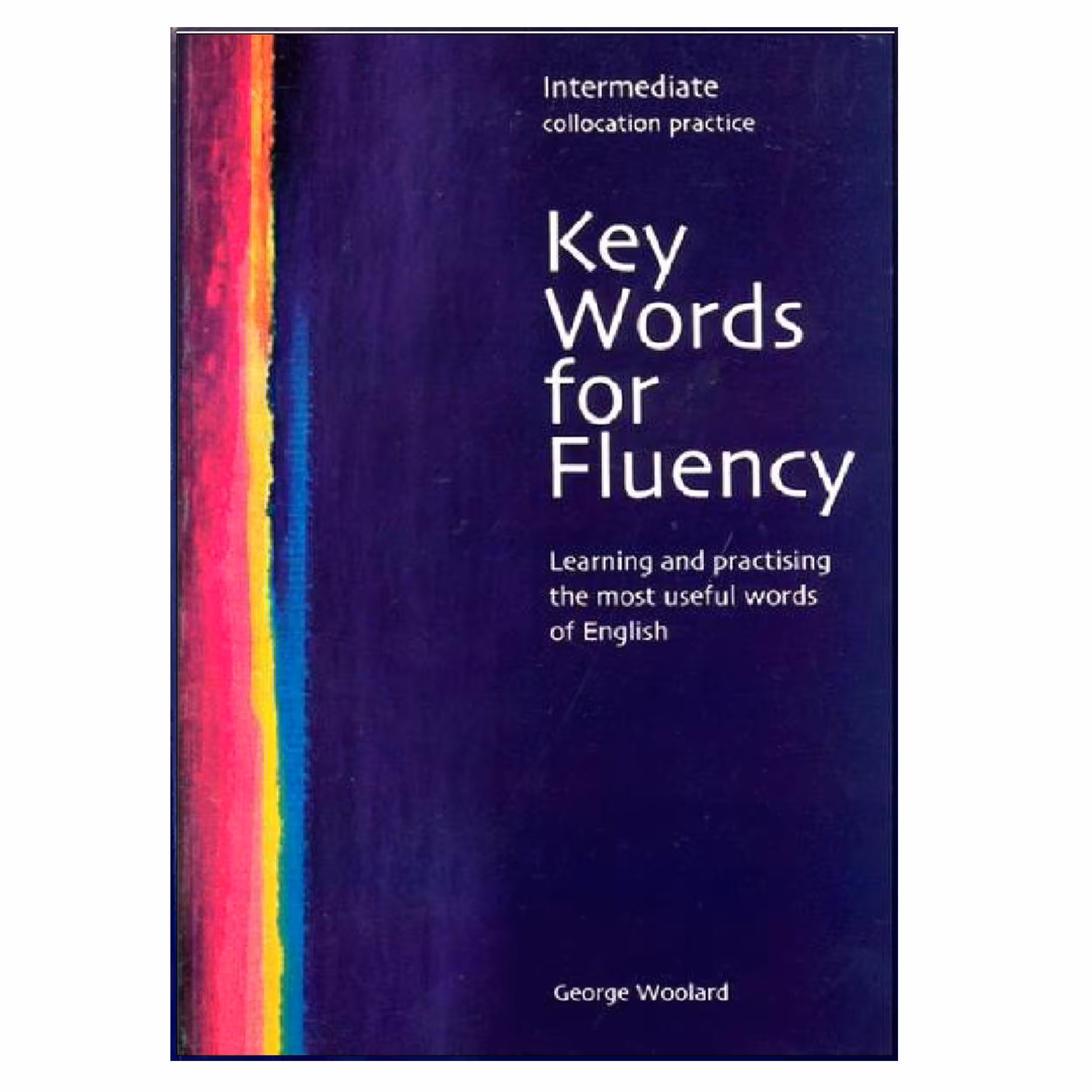 کتاب Key Words for Fluency Intermediate اثر George Woolard انتشارات هدف نوین