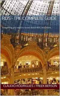 خرید و دانلود نسخه کامل کتاب RDS - The Complete Guide: Everything you need to know about RDS. And more.