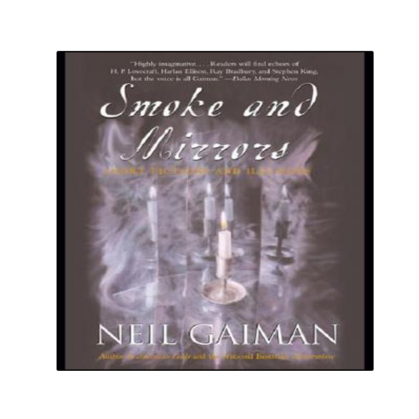 کتاب Smoke and Mirrors: Short Fictions and Illusions اثر Neil Gaiman انتشارات نبض دانش