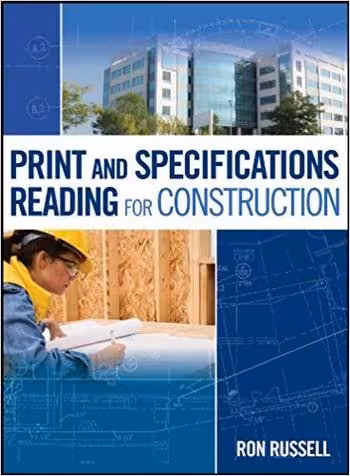 󾕇 دانلود کتاب Russell R., Print and Specifications Reading for Construction, 2011 - دانلود کتاب های دانشگاهی