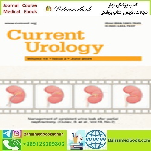 Current Urology Volume 18 1 to 2 2024 TRUE PDF price 6€ - کتاب پزشکی بهار