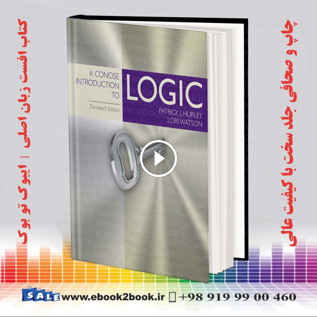 A Concise Introduction to Logic 13th Edition