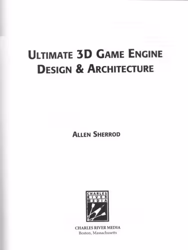 خرید و دانلود نسخه کامل کتاب Ultimate 3D Game Engine Design &amp; Architecture (Charles River Media Game Development)