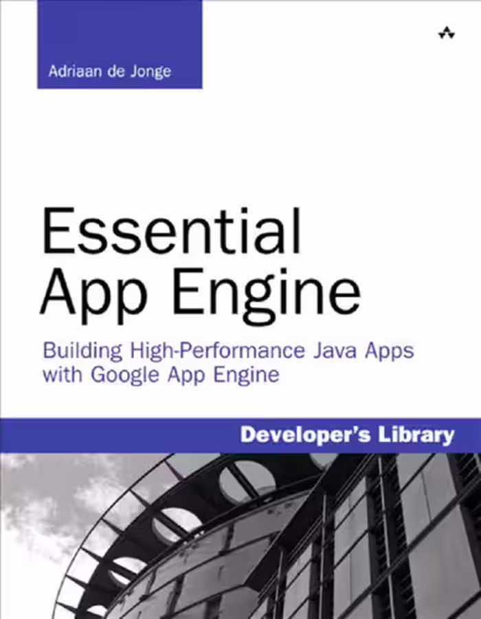 خرید و دانلود نسخه کامل کتاب Essential App Engine: Building High-Performance Java Apps with Google App Engine